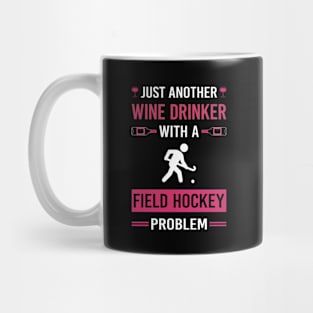 Wine Drinker Field Hockey Mug